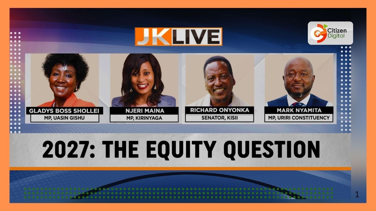 JKL title card: 2027 The Equity Question with Gladys Boss Shollei, Njeri Maina, Richard Onyonka and Mark Nyamita